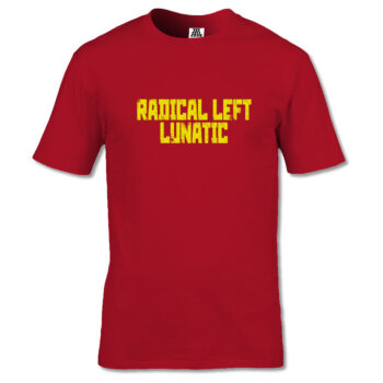 Radical Left Lunatic